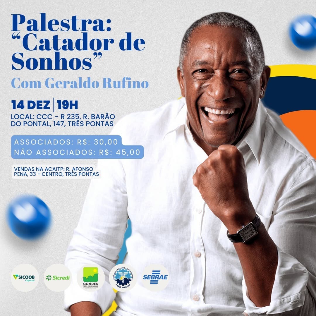 É HOJE! GRANDE PALESTRA DE GERALDO RUFINO EM TRÊS PONTAS