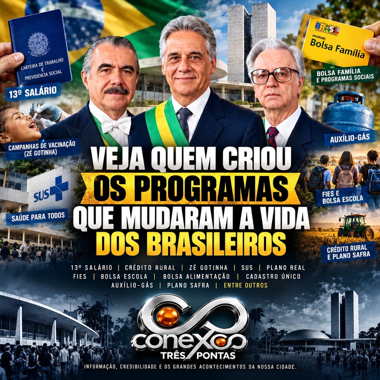 DO 13º SALÁRIO AO SUS E AO BOLSA FAMÍLIA: CONHEÇA AS POLÍTICAS QUE MARCARAM A HISTÓRIA DO BRASIL!
